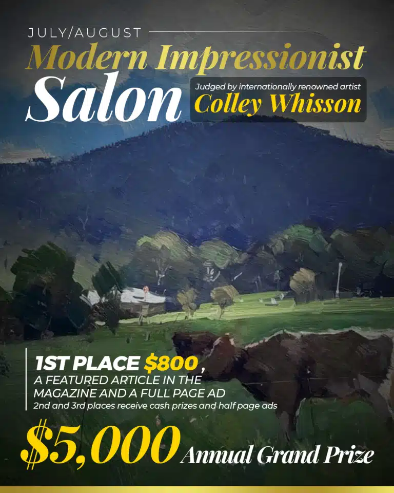 The July/August Modern Impressionist Salon is going on now! Judged by Colley Whisson! Enter today!