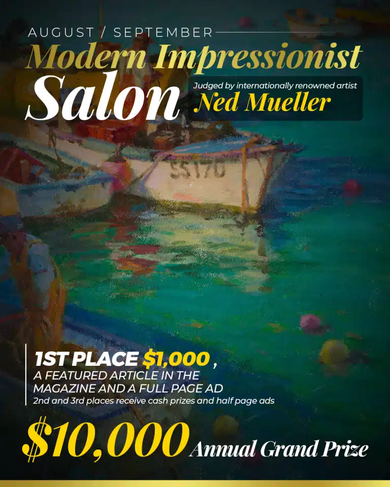 The August/September Modern Impressionist Salon is going on now! Annual Grand Prize $10,000! Enter today!