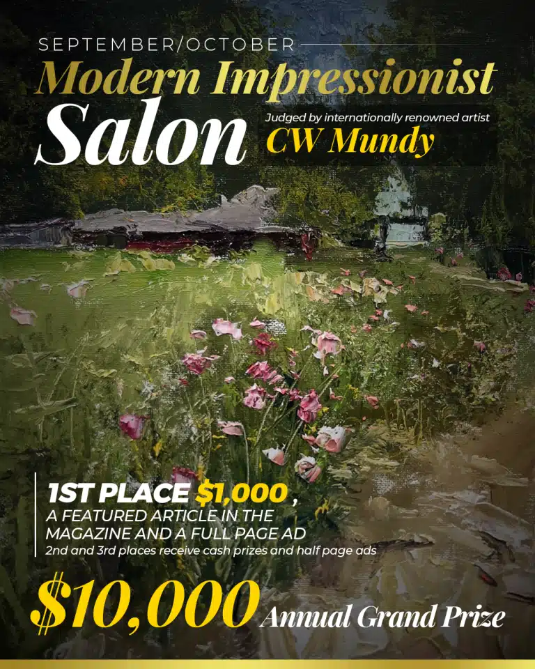 The September/October Modern Impressionist Salon is going on now! Annual Grand Prize $10,000! Enter today!