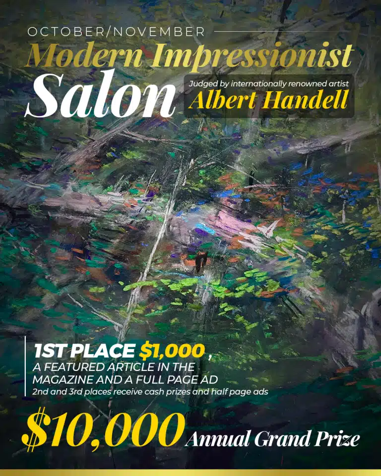 The October/November Modern Impressionist Salon is going on now! Judged by Albert Handell! Enter today!